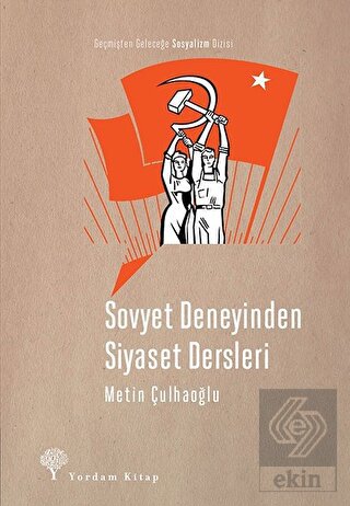 Sovyet Deneyinden Siyaset Dersleri