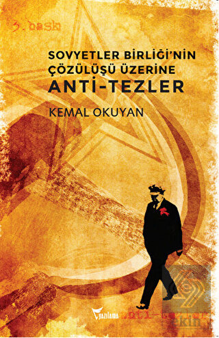 Sovyetler Birliği'nin Çözülüşü Üzerine Anti-Tezler