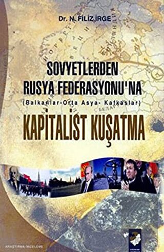 Sovyetlerden Rusya Federasyonu\'na Kapitalist Kuşat