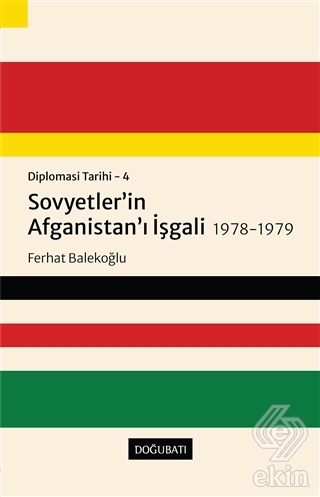 Sovyetler'in Afganistan'ı İşgali 1978-1979 - Diplo