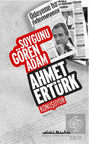 Soygunu Gören Adam Ahmet Ertürk Konuşuyor