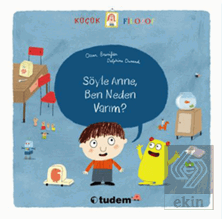 Söyle Anne, Ben Neden Varım?