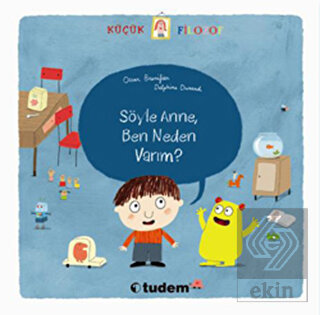 Söyle Anne, Ben Neden Varım?