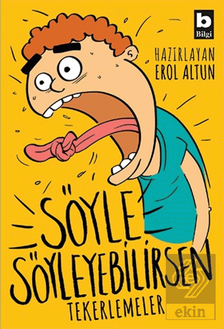 Söyle Söyleyebilirsen - Tekerlemeler
