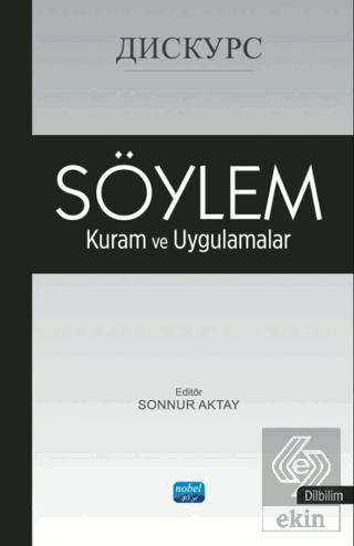 Söylem : Kuram ve Uygulamalar