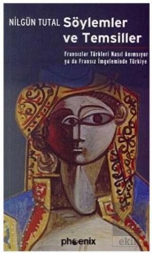 Söylemler ve Temsiller Fransızlar Türkleri Nasıl A