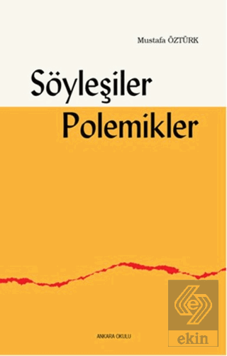 Söyleşiler Polemikler
