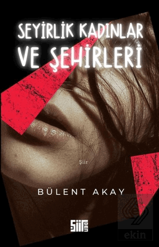 Seyirlik Kadınlar ve Şehirleri