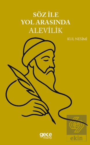 Söz ile Yol Arasında Alevilik