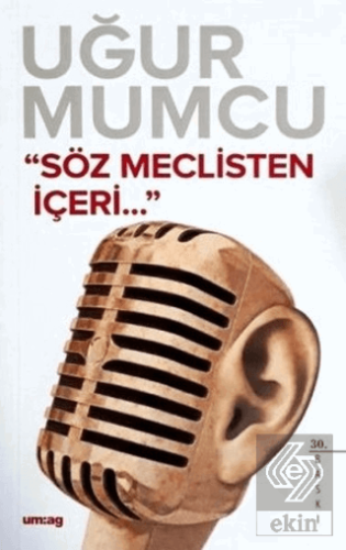 Söz Meclisten İçeri...