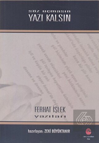 Söz Uçmasın Yazı Kalsın