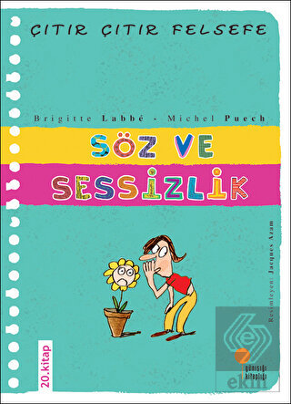 Söz ve Sessizlik - Çıtır Çıtır Felsefe 20