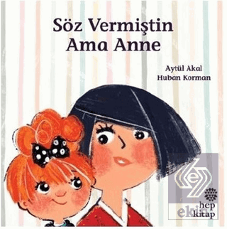 Söz Vermiştin Ama Anne