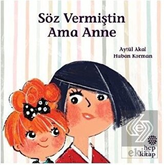 Söz Vermiştin Ama Anne