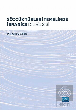 Sözcük Türleri Temelinde İbranice Dil Bilgisi