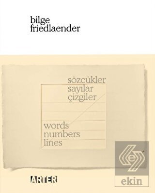 Sözcükler, Sayılar, Çizgiler / Words, Numbers, Lin