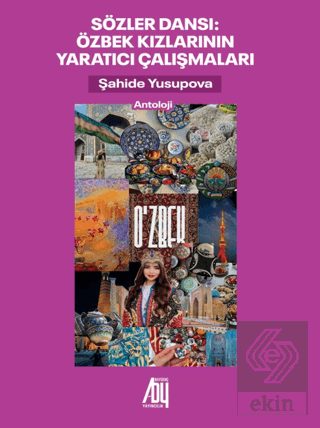 Sözler Dansı Özbek Kızlarının Yaratıcı Çalışmaları