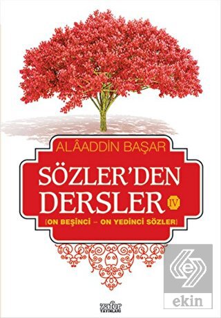 Sözler'den Dersler - 4