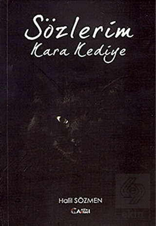 Sözlerim Kara Kediye