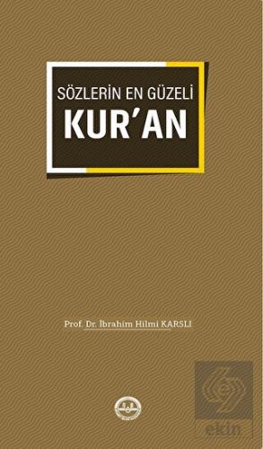 Sözlerin En Güzeli Kuran