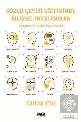 Sözlü Çeviri Eğitiminde Bilişsel İncelemeler