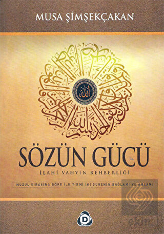 Sözün Gücü İlahi Vahyin Rehberliği