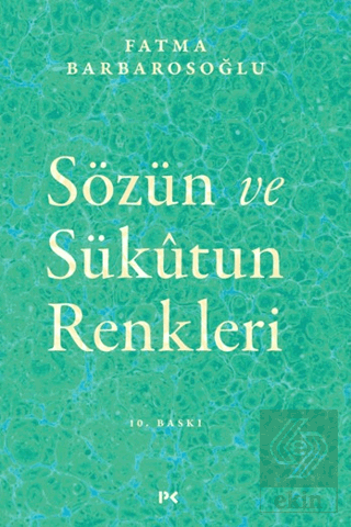 Sözün ve Sükutun Renkleri