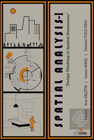 Spatial Analysis- I : Spatial Dimensions in Design Thinking