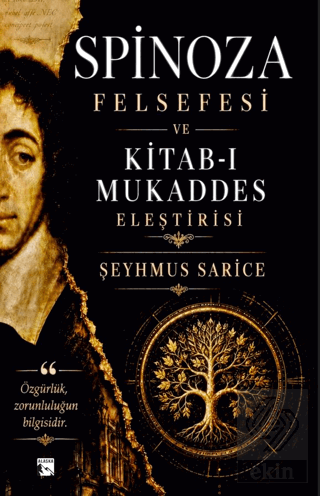 Spinoza Felsefesi ve Kitab-ı Mukaddes Eleştirisi Şeyhmus Sarice Alaska