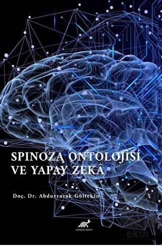 Spinoza Ontolojisi Ve Yapay Zeka