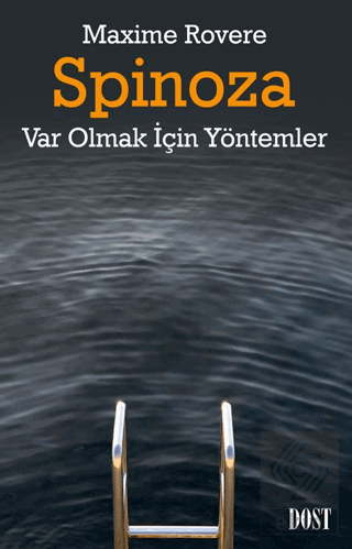 Spinoza / Var Olmak İçin Yöntemler