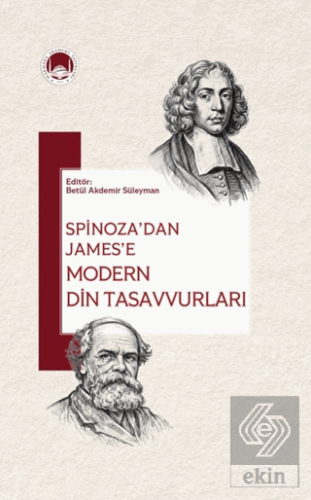 Spinoza'dan James'e Modern Din Tasavvurları