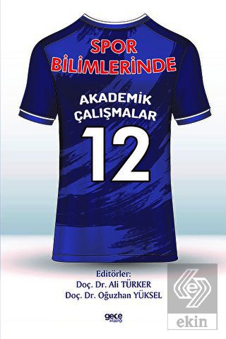 Spor Bilimlerinde Akademik Çalışmalar - 12
