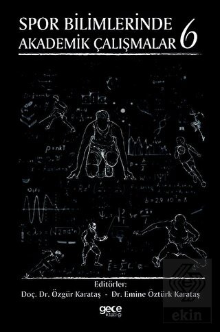 Spor Bilimlerinde Akademik Çalışmalar 6