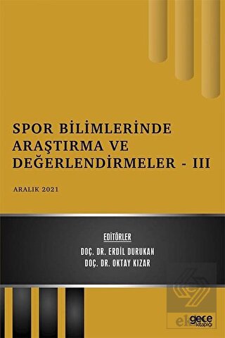 Spor Bilimlerinde Araştırma ve Değerlendirmeler -