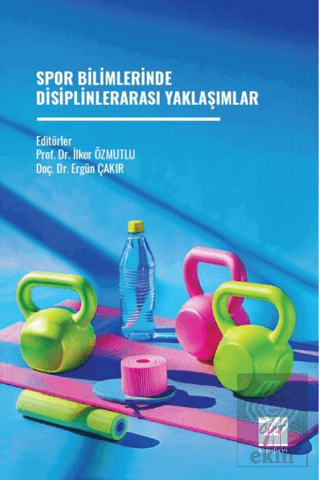 Spor Bilimlerinde Disiplinlerarası Yaklaşımlar