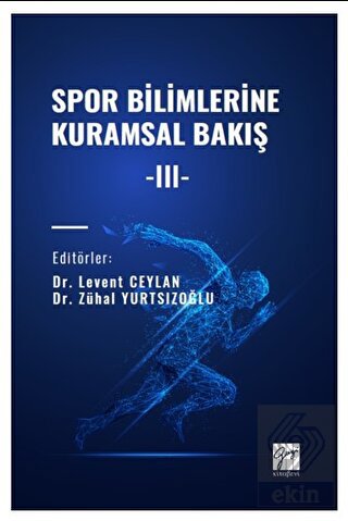 Spor Bilimlerine Kuramsal Bakış -III-