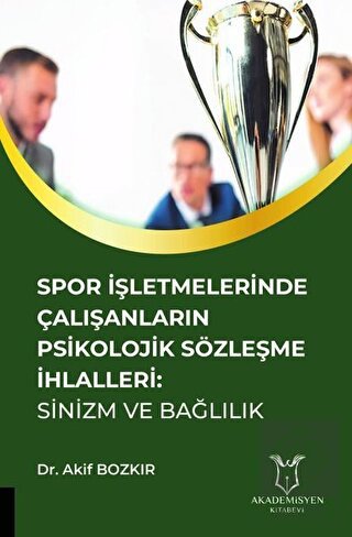 Spor İşletmelerinde Çalışanların Psikolojik Sözleş