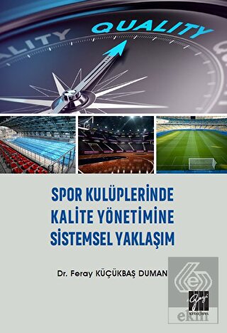 Spor Kulüplerinde Kalite Yönetimine Sistemsel Yakl
