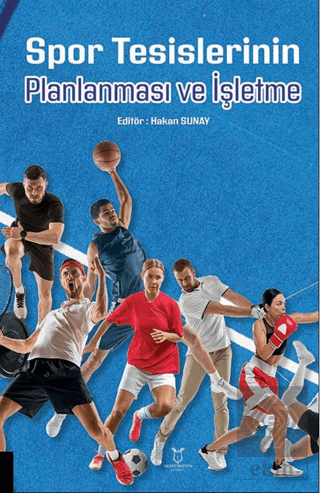 Spor Tesislerinin Planlanması ve İşletme