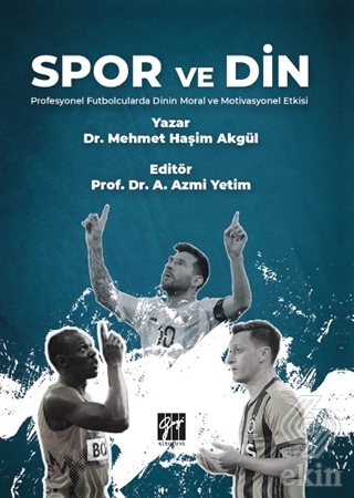 Spor ve Din Profesyonel Futbolcularda Dinin Moral 