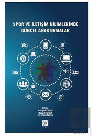 Spor ve İletişim Bilimlerinde Güncel Araştırmalar