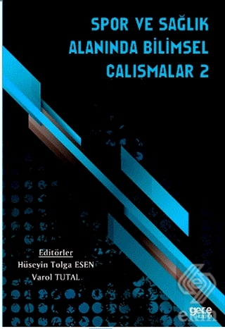 Spor ve Sağlık Alanında Bilimsel Çalışmalar - 2