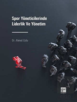 Spor Yöneticilerinde Liderlik ve Yönetim