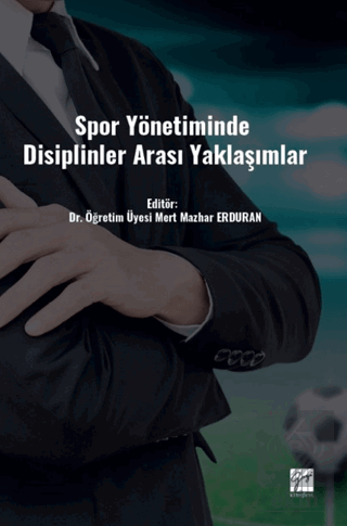 Spor Yönetiminde Disiplinler Arası Yaklaşımlar