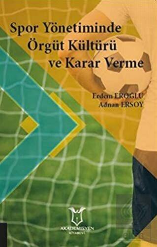Spor Yönetiminde Örgüt Kültürü ve Karar Verme