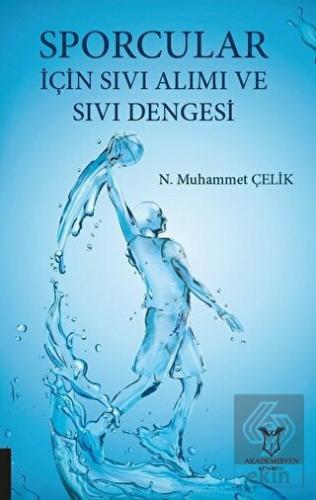 Sporcular İçin Sıvı Alımı ve Sıvı Dengesi