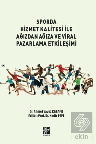 Sporda Hizmet Kalitesi İle Ağızdan Ağıza ve Viral