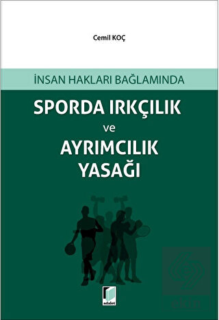 Sporda Irkçılık ve Ayrımcılık Yasağı