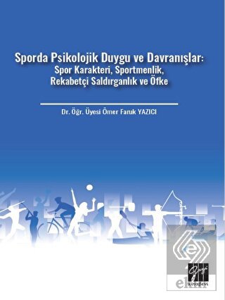 Sporda Psikolojik Duygu ve Davranışlar: Spor Karak